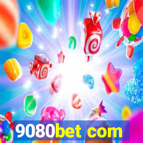 9080bet com